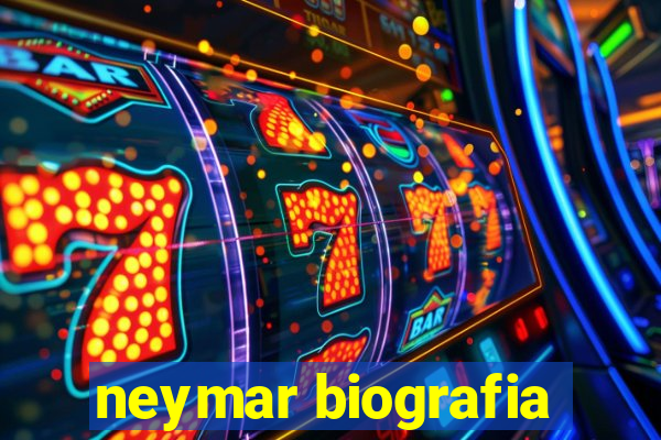 neymar biografia